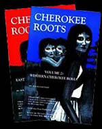 Cherokee Roots - 2 Vol. Set